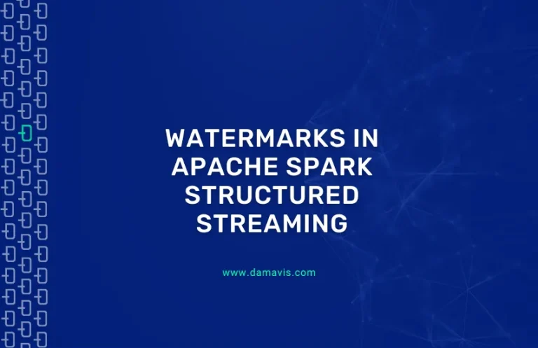 Watermarks in Apache Spark Structured Streaming