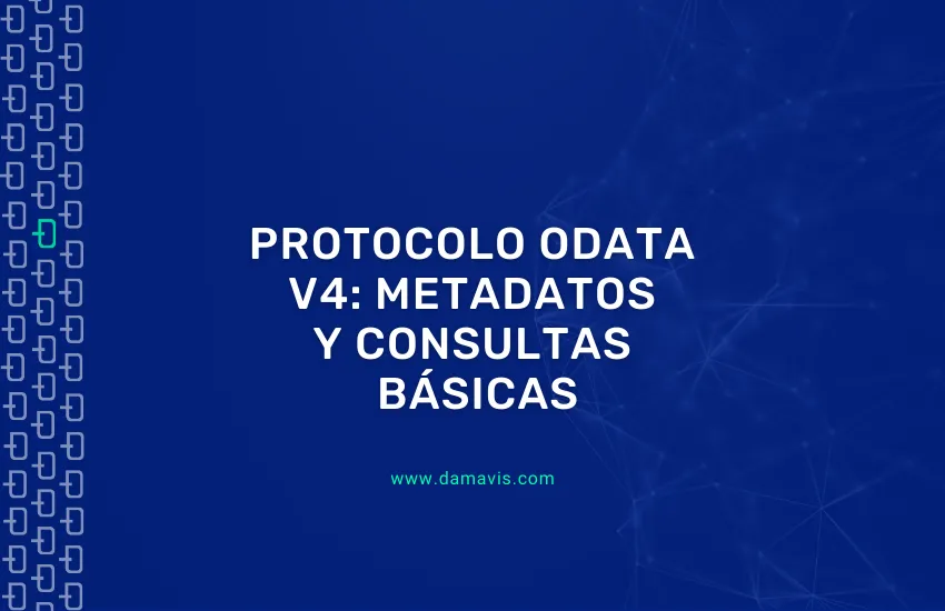 Protocolo OData v4: Metadatos y consultas básicas