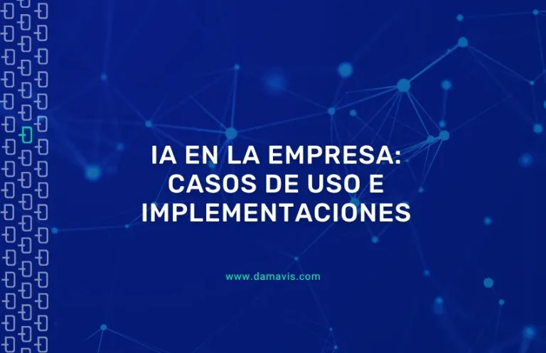 IA en la empresa: Casos de uso e implementaciones