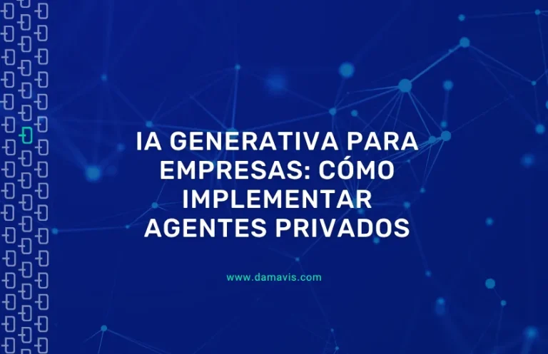 IA generativa para empresa: Cómo implementar agentes privados