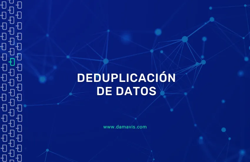 Deduplicación de datos: Qué es y cómo funciona
