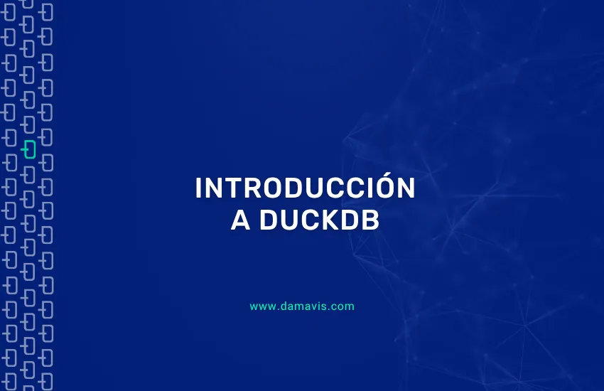 Introducción a DuckDB: Qué es y para qué sirve