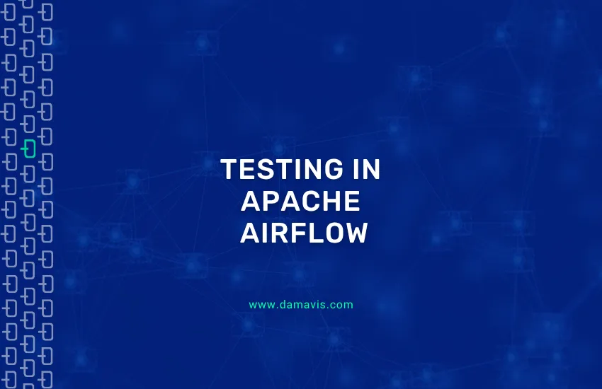 Testing in Apache Airflow
