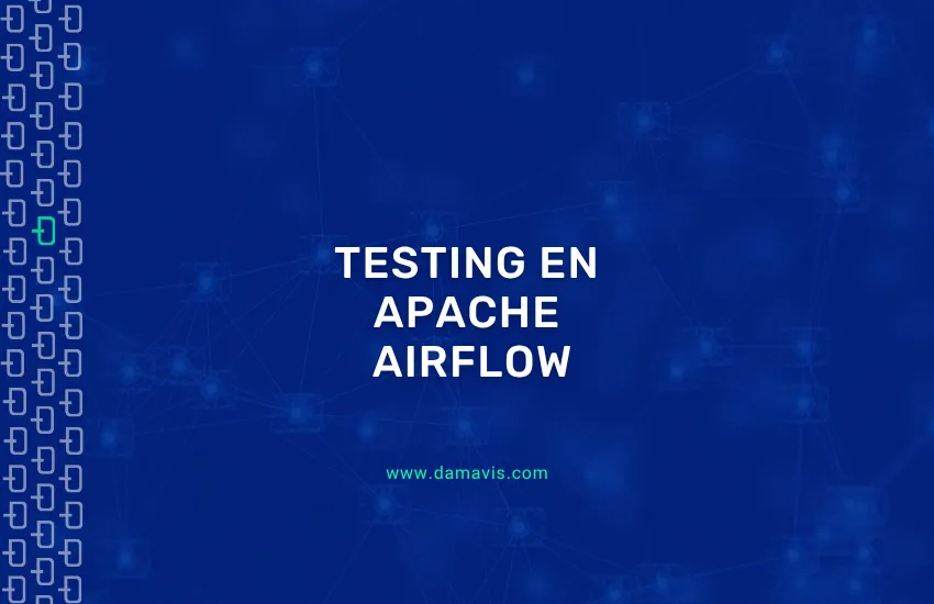 Testing en Apache Airflow