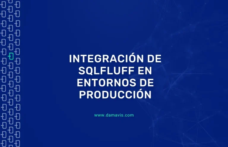 Integración de SQLFluff en entornos de producción